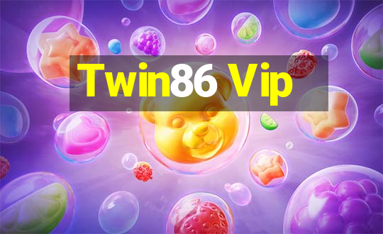 Twin86 Vip