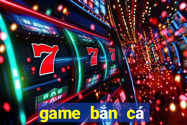 game bắn cá đổi thưởng uy tín bancaonline.vip