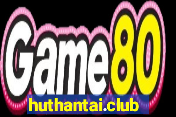 huthantai.club