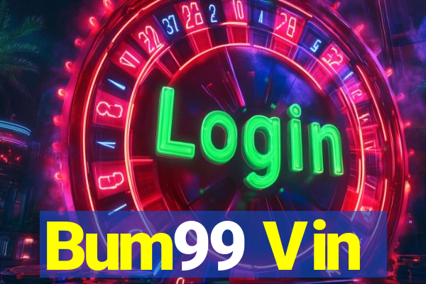 Bum99 Vin