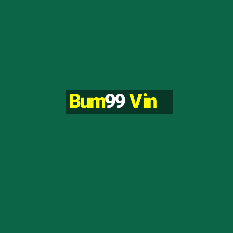 Bum99 Vin