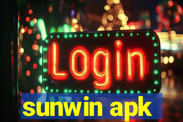 sunwin apk