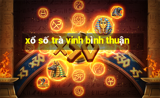 xổ số trà vinh bình thuận