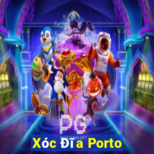 Xóc Đĩa Porto