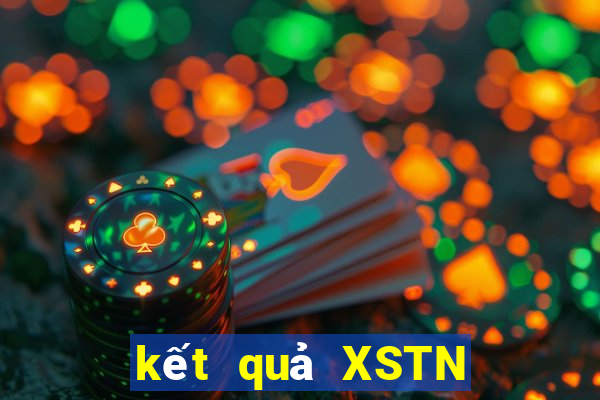 kết quả XSTN ngày 22