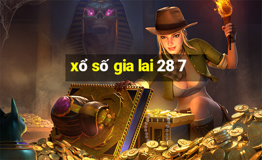 xổ số gia lai 28 7