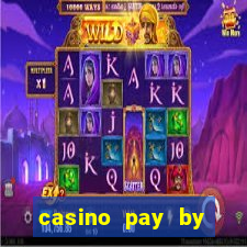 casino pay by phone credit