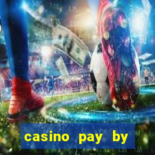 casino pay by phone credit