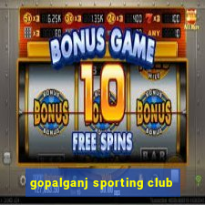 gopalganj sporting club