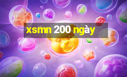 xsmn 200 ngày