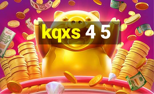 kqxs 4 5