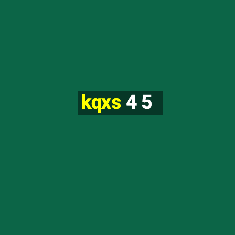 kqxs 4 5