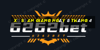 xổ số an giang ngày 8 tháng 4