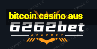 bitcoin casino aus