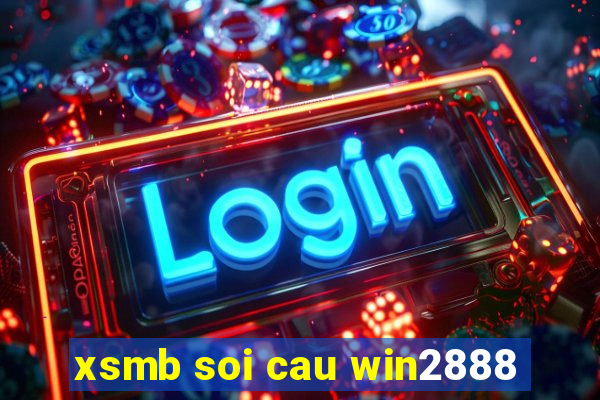 xsmb soi cau win2888