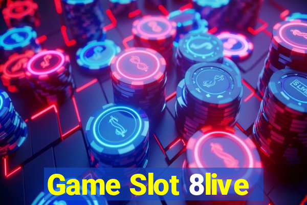 Game Slot 8live