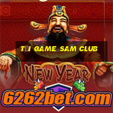 tải game sam club