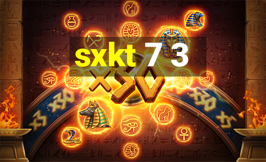 sxkt 7 3