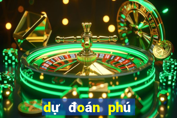 dự đoán phú yên hôm nay