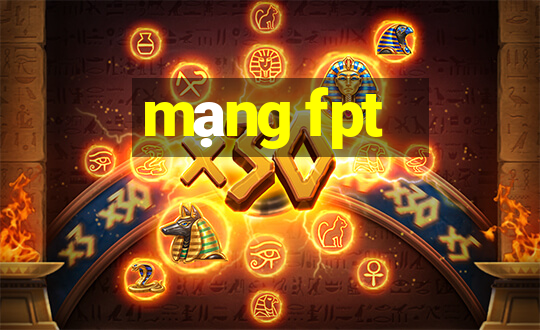 mạng fpt