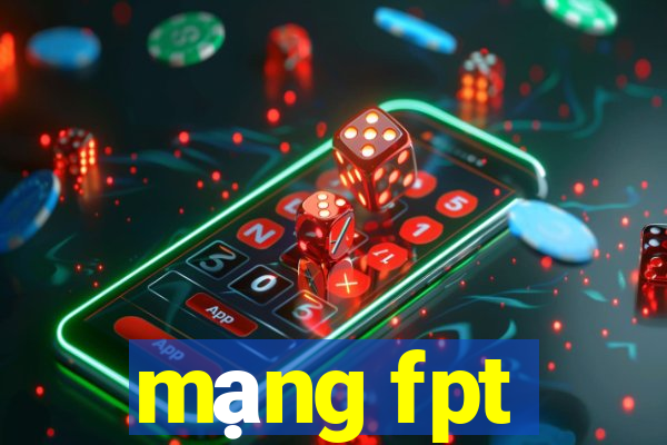 mạng fpt