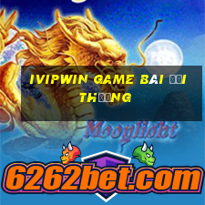 Ivipwin Game Bài Đổi Thưởng