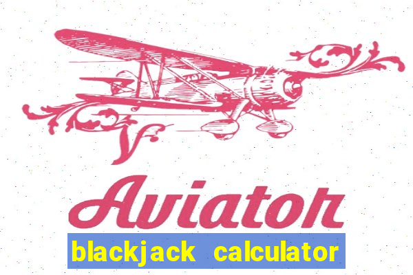 blackjack calculator gta 5