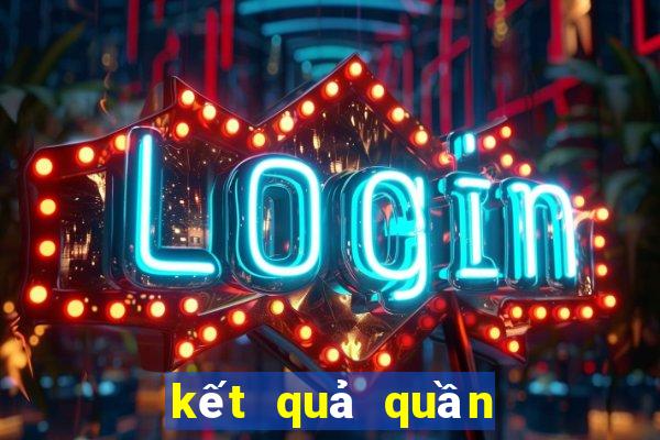 kết quả quần vợt hôm nay