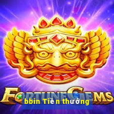 bbin Tiền thưởng