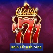 bbin Tiền thưởng