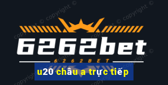 u20 châu a trực tiếp