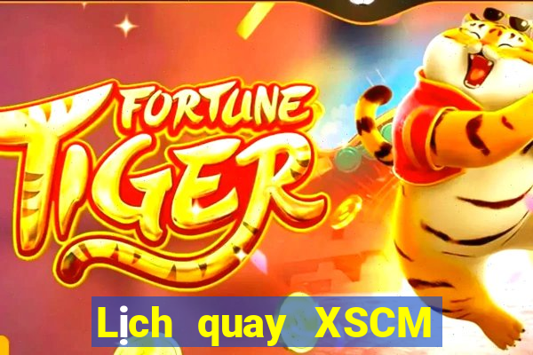 Lịch quay XSCM ngày thứ năm