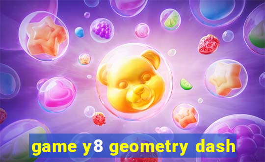 game y8 geometry dash