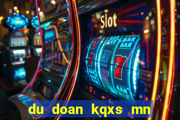 du doan kqxs mn hom nay minh ngoc