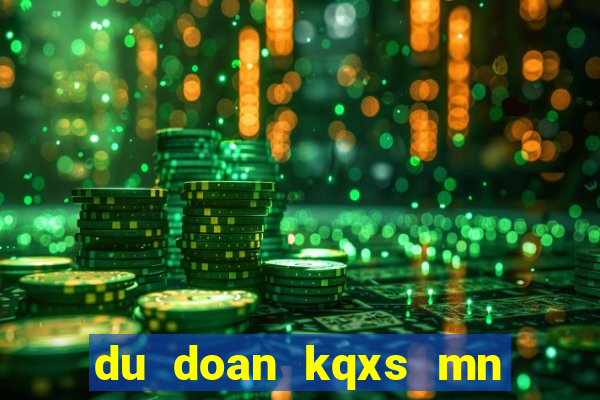 du doan kqxs mn hom nay minh ngoc