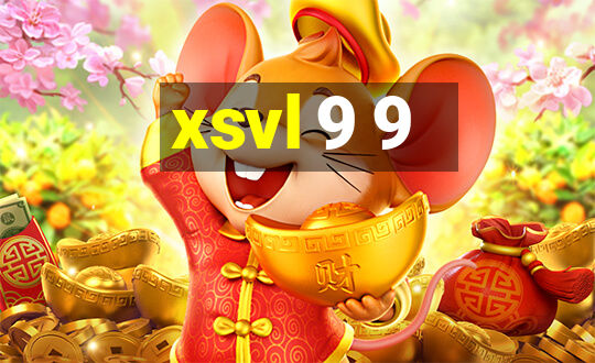 xsvl 9 9