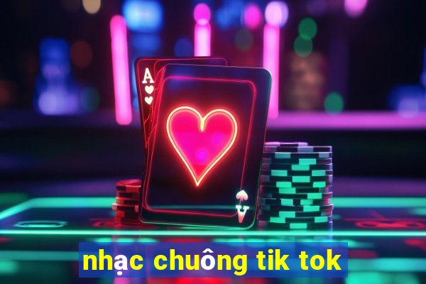 nhạc chuông tik tok