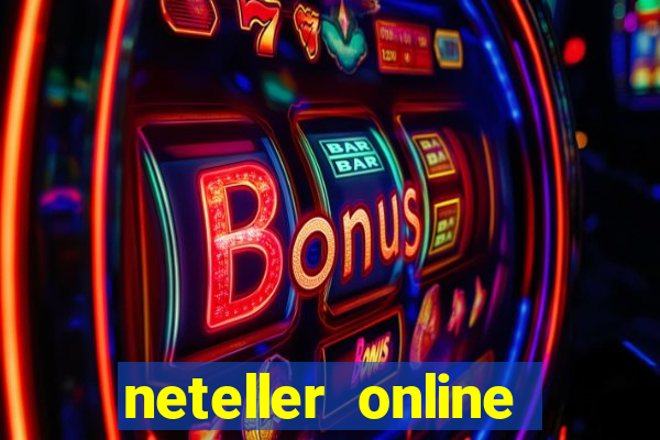 neteller online casino sites