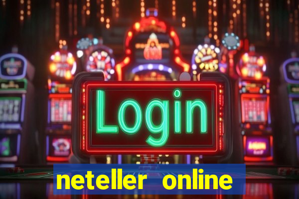 neteller online casino sites