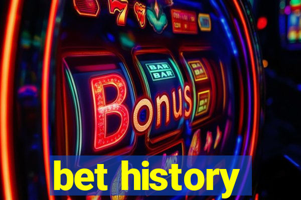 bet history