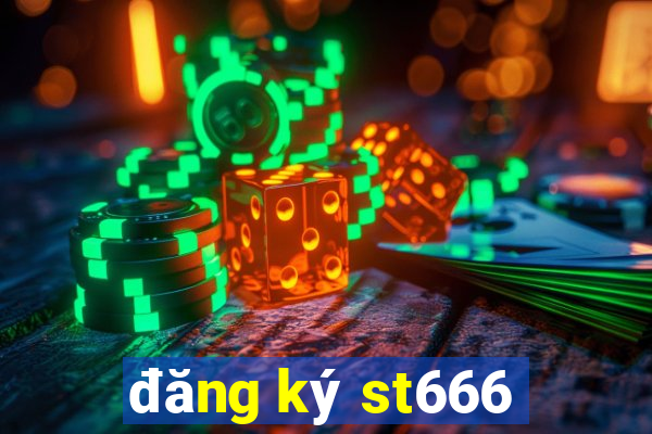 đăng ký st666