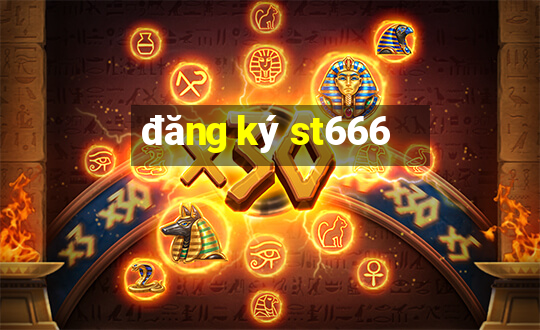 đăng ký st666