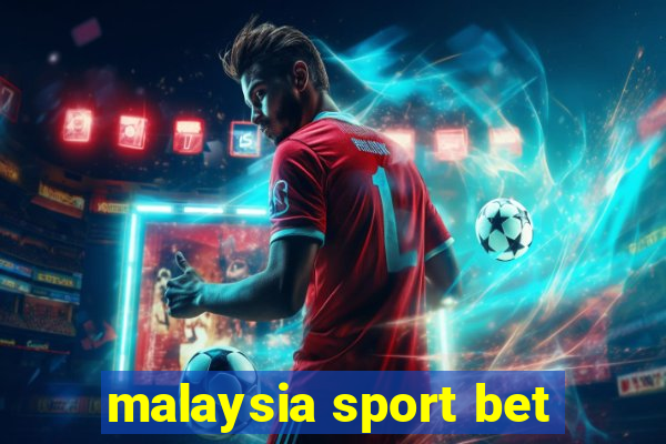 malaysia sport bet