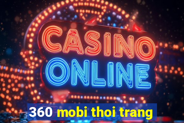 360 mobi thoi trang