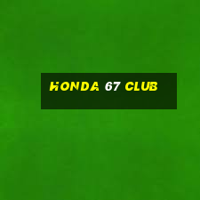 honda 67 club