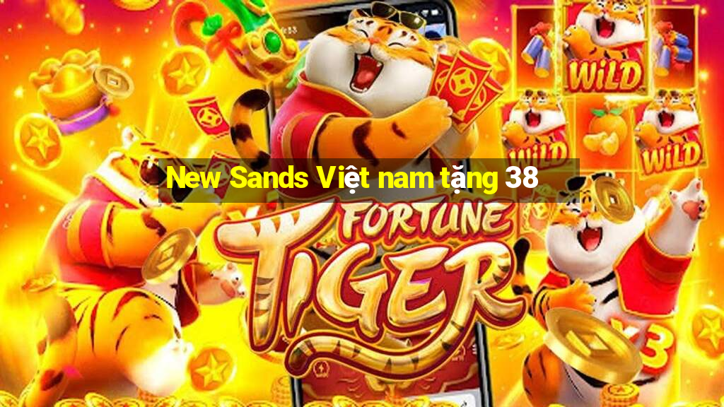 New Sands Việt nam tặng 38