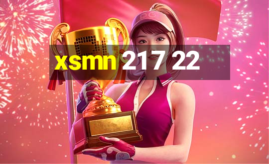 xsmn 21 7 22