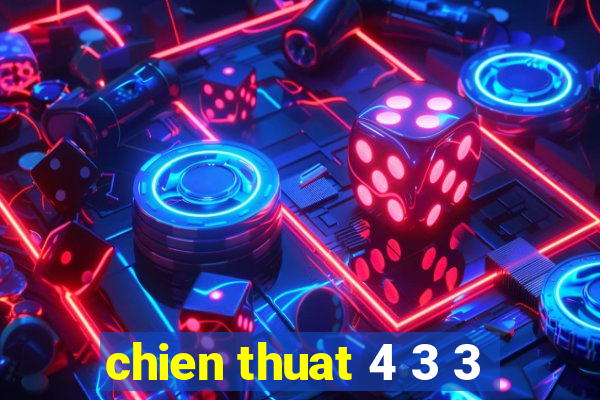 chien thuat 4 3 3