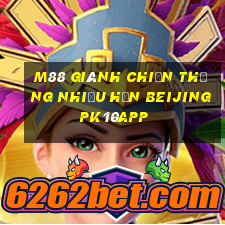 M88 Giành chiến thắng nhiều hơn Beijing pk10app