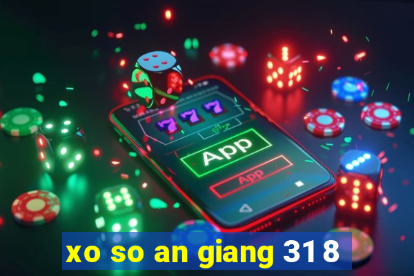 xo so an giang 31 8